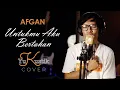 Download Lagu Afgan - Untukmu Aku Bertahan | Yukustik Cover