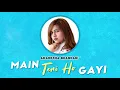 Main Teri Ho Gayi (Cover Audio) | Akanksha Bhandari | Naveen Pandit | Latest Punjabi Songs 2020