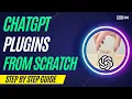Build Your Own ChatGPT Plugin A Full Step-by-Step Tutorial for Beginners
