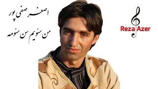 اصغر صفی پور خواننده معاصر تبریز من سئویم سن سئومه Asghar Safipour Mən Sevim Sən Sevmə 