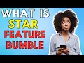 What Does The Star Mean On Bumble