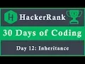 Day 12 Inheritance 30 Days of Coding HackerRank Java Language