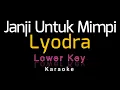 Download Lagu Lyodra - Janji Untuk mimpi || Dear Dream (Karaoke) Lower Key