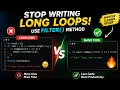 Stop Writing Long Loops Use filter Instead