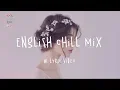 Download Lagu English Chill Songs Playlist - Ali Gatie, Lauv, Clara Mae, Etham // w. lyric