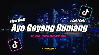 Download Dj Ayo Goyang Dumang X Cuki CukiSlow Beat Remix Tiktok Viral Terbaru 2022 MP3