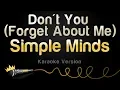 Simple Minds - Don t You Forget About Me Karaoke Version