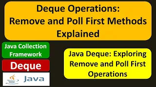 Deque Operations Remove and Poll First Methods Explained Java Collection Framework