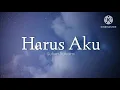 Download Lagu Harus Aku - Sufian Suhaimi (lirik)