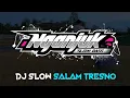 Download Lagu DJ SLOW • SALAM TRESNO • santuy bossku