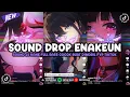 Download Lagu DJ DROP ENAKEUN X MASHUP SOUND JJ KANE COCOK BUAT DI MOBIL FULL BASS VIRAL TIKTOK TERBARU 2025 🎧
