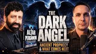 The Dark Angel Ancient Prophecy What s Coming W Jonathan Cahn