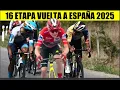 Download Lagu 16 ETAPA VUELTA a ESPAÑA 2025 EGAN Bernal Jonas VINGEGAARD DURA SUBIDA