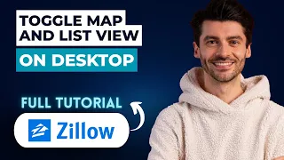 How to Toggle Map and List View in Zillow Desktop 2026 Full Guide