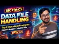 Lecture 2 File handling in Java 2 most imp Question for exam ISC 11th CS YP Computer Classes