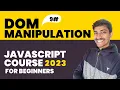 DOM Manipulation JavaScript Course for Beginners 2023
