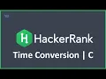 Time Conversion HackerRank Solution in C Programming