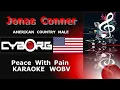 Jonas Conner - Peace With Pain KARAOKE WOBV AMERICAN COUNTRY MALE