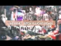Download Lagu MyAngelMiyu(Lexonox)Internet bitch P*Light Remix[N/A Reboot]+HD3xmiss