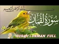 Download Lagu Surah Luqman || سورۃ لقمان || Herat Touching Tilawat of Surah luqman Qari Mughirah sahib 