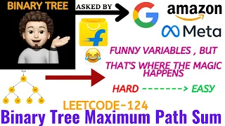 Binary Tree Maximum Path Sum - Google Meta Amazon Flipkart Explanation Live Coding