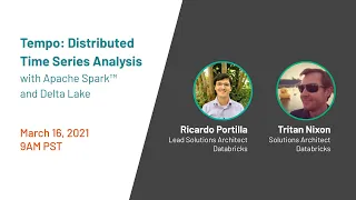 Tempo: Distributed Time Series Analysis with Apache Spark™ and Delta Lake