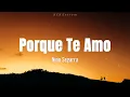Nino Segarra - "Porque Te Amo" (Letra)