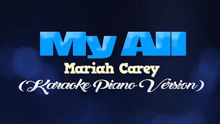 Download MY ALL - Mariah Carey (KARAOKE PIANO VERSION) MP3