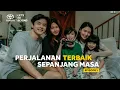 Download Lagu Perjalanan Terbaik Sepanjang Masa (2022) | Episode 1 | Mini Series
