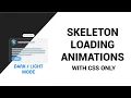 How To Create Skeleton Loading Animation With CSS CodeEd by Pranav