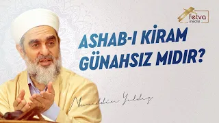 Ashab-ı kiram günahsız mıdır?