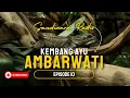 Download Lagu Kembang Ayu Ambarwati Eps 10
