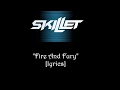 Download Lagu SKILLET - Fire And Fury [lyrics]