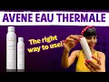 HOW TO USE AVENE EAU THERMALE FACE MIST
