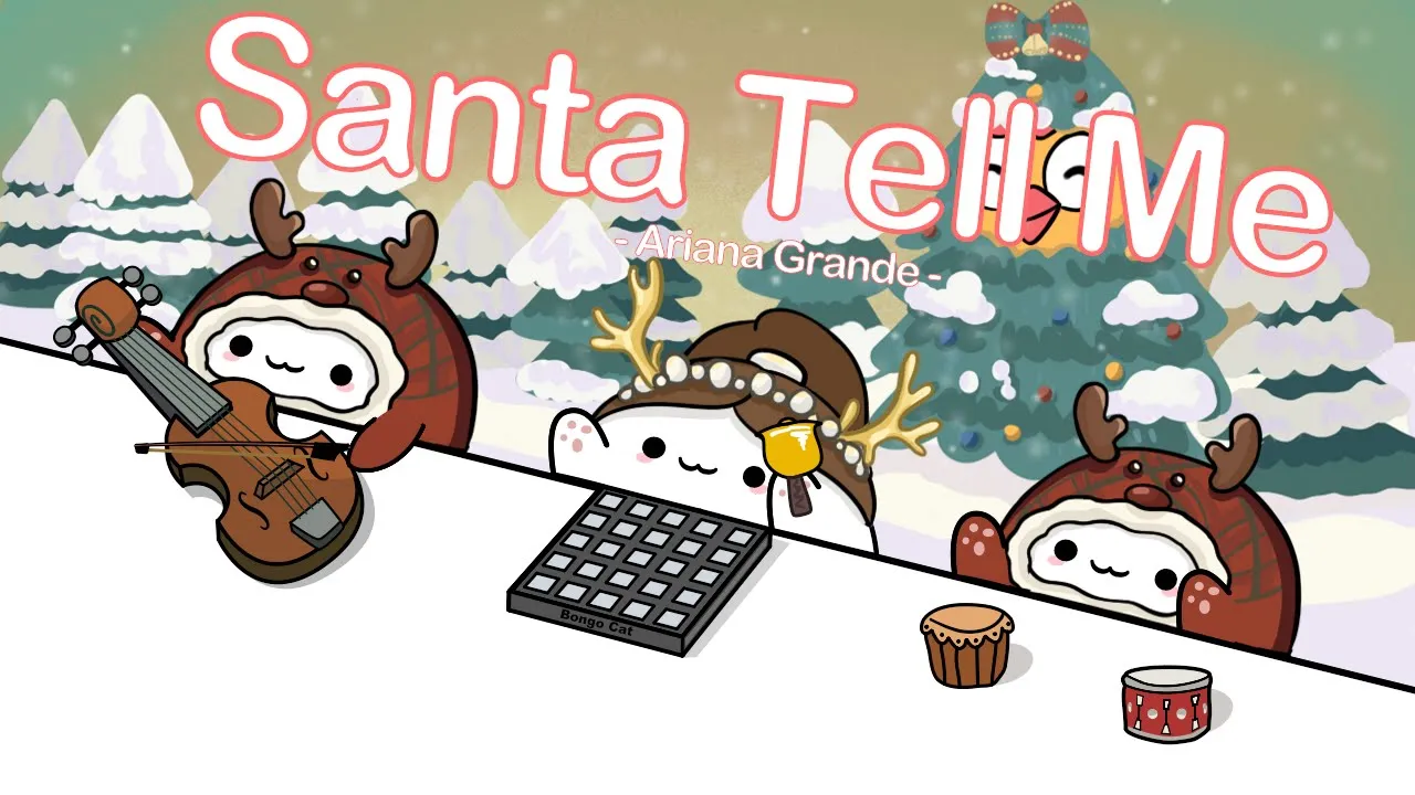 Ariana Grande - Santa Tell Me (cover by Bongo Cat) 🎧