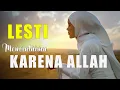 Download Lagu Lesti - Mencintaimu Karena Allah  (Lirik Lagu Terbaru ) || RAMADAN KAREEM