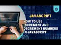 Button with Increment and Decrement Number HTML CSS and JavaScript