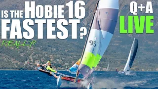 Is the Hobie 16 faster? Q+A Live