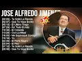 J o s e A l f r e d o J i m e n e z Greatest Hits