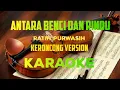 Download Lagu Antara Benci Dan Rindu - Ratih Purwasih - Versi Keroncong [ Karaoke ]
