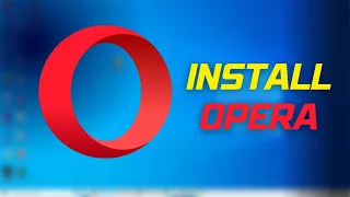 HOW TO DOWNLOAD AND INSTALL OPERA BROWSER FREE ON WINDOWS 10 11 7
