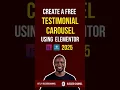 Create a Free Responsive Testimonial Carousel From Scratch Elementor