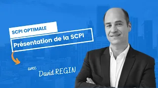 SCPI Optimale : Présentation de la SCPI