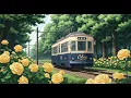 Download Lagu golden roses \u0026 passing trains 🌼🚋 – lofi for quiet days 🌿