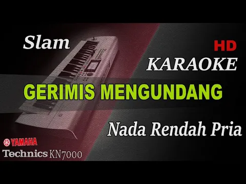 Download MP3 GERIMIS MENGUNDANG - SLAM ( NADA RENDAH PRIA ) || KARAOKE