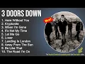 Lagu 3 D.o.o.r.s D.o.w.n Greatest Hits, Full Album - Rock Music Playlist 2023