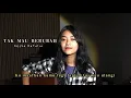 Download Lagu tak mau berubah - kesha ratuliu// cover by eva pradila