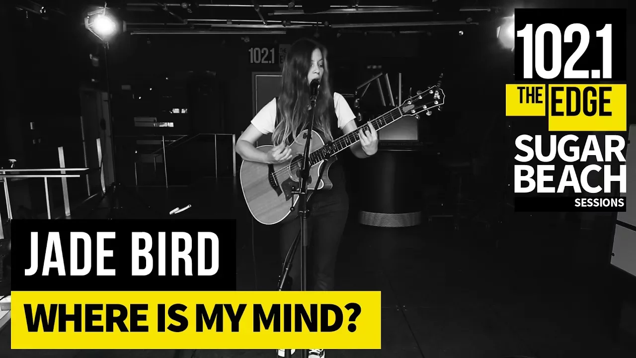 Jade Bird - Where Is My Mind? (Live at the Edge) Jade Bird - Where Is My Mind? (Live at the Edge)