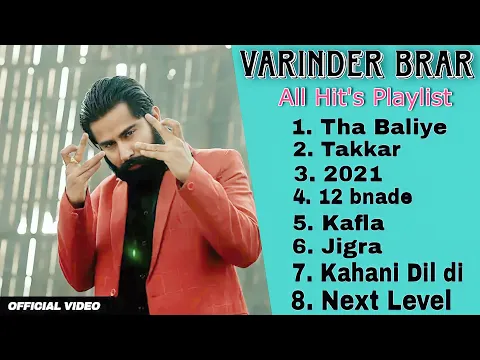 Download MP3 Varinder Brar • All Hits Playlist • Tha • Kafla • 2021 • 12 Bande • Jigra • Kahani Dil Di🎵