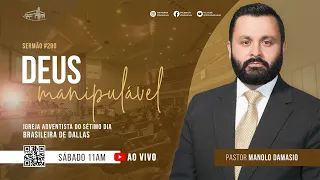 Sermão #290I Deus Manipulável — Pastor Manolo Damasio
